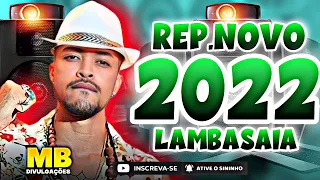 LAMBASAIA 2022  - BAÚ DO LAMBASAIA 2022  - SÓ AS MELHORES