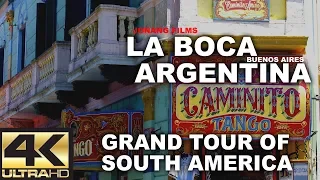 LA BOCA BUENOS AIRES ARGENTINA [GRAND TOUR OF SOUTH AMERICA] 4K