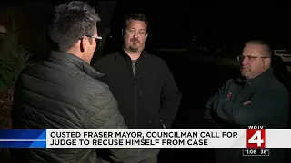 Ousted Fraser mayor, councilman call for judge to recuse himself from case