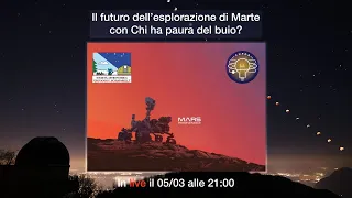 Il futuro dell'esplorazione di Marte con Chi ha paura del buio?