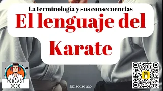 El lenguaje del Karate - Episodio 220