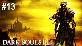 Dark Souls 3: Blind Playthrough #13