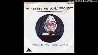 Alan Parsons Project I Would'nt want to be like you HQ Sound