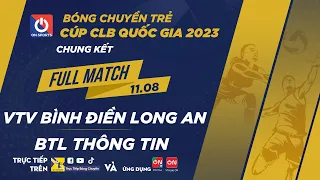 Chung kết | VTV Bình Điền Long An - BTL Thông Tin | Giải bóng chuyền trẻ Cúp CLB 2023