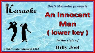 S&N Karaoke - Billy Joel - An Innocent Man (lower key)