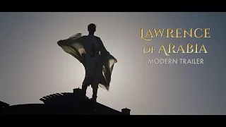 Lawrence of Arabia (Modern Trailer)