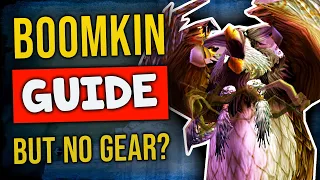 No gear but they still pump! Boomkin Guide WotLK (Talents, Glyphs and Gameplay) - WotLK Classic