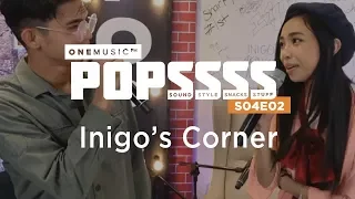 Inigo's Corner Featuring Maymay | One Music POPSSSS S04E02