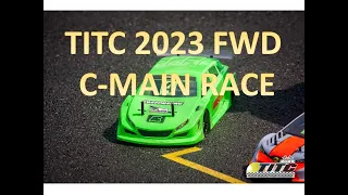 TITC 2023 FWD C-main race