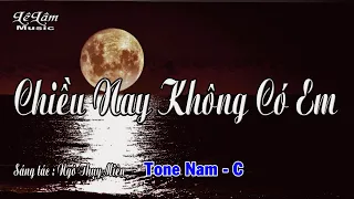 Karaoke - CHIỀU NAY KHÔNG CÓ EM - Tone Nam | Lê Lâm Music