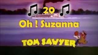 20 - Oh ! Suzanna - OST - Tom Sawyer