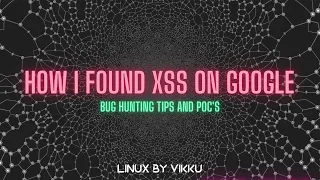 How i was able to Find XSS on GOOGLE | tips to find bugs on Big Companies | #bugbounty  | #BUGHUNT