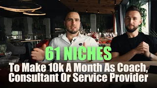 61 Niches To Make 10k A Month As Coach, Consultant Or Service Provider