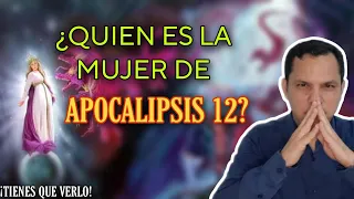 ¿Quién es la mujer de apocalipsis 12?