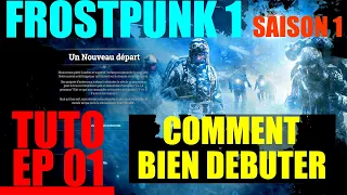 [TUTO] Comment Bien Débuter ? Bien Gérer La Map Nouveau Départ, Frostpunk Gameplay fr - Ep 01