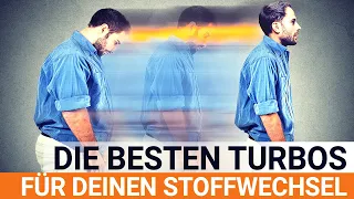 Die besten Turbos für deinen Stoffwechsel