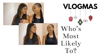 VLOGMAS: WHO’S MOST LIKELY TO? ft LGAWULA23 | HUGE GIVEAWAY AT 3k SUBSCRIBERS | SOUTH AFRICAN YT’ber