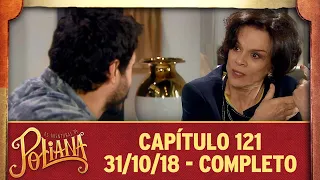 As Aventuras de Poliana | capítulo 121 - 31/10/18, completo