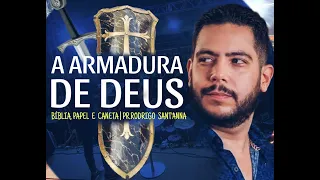 A ARMADURA DE DEUS | BÍBLIA, PAPEL E CANETA  | PR RODRIGO SANT'ANNA