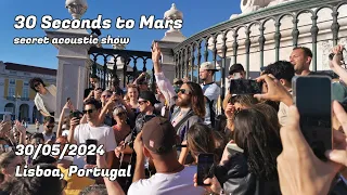 30 Seconds to Mars - Secret acoustic show 30/05/2024 (Lisboa, Portugal)