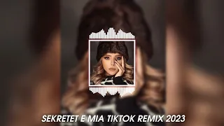 SEKRETET E MIA 2023 TIKTOK REMIX