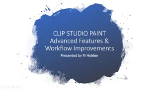 CLIP STUDIO PAINT WEBINAR / Advanced Features with Comic Artist PJ Holden