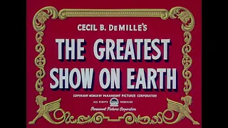The Greatest Show on Earth 1952 title sequence