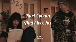 Kurt Cobain//And I Love Her (Sub. Español)