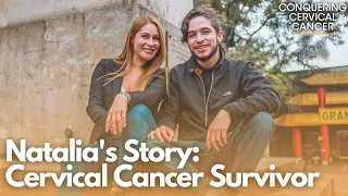 Conquering Cancer: Fighting Cervical Cancer  – Natalia's Story