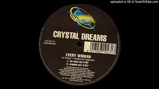 Crystal Dreams-Every Woman