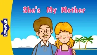 She's My Mother | Learning Songs | Conversation 1 | ﻿Little Fox | Animated Songs for Kids