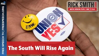 The Rick Smith Show | The South Will Rise Again