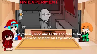 Boyfriend, Pico and Girlfriend reacts to Madness Combat An Experiment