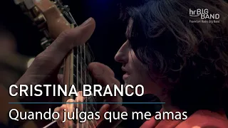 Cristina Branco: "Quando julgas que me amas"