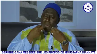 S. Gana Messere sur les propos de Moustapha Diakhaté "képp kuy siki saka ni Yonnént bi mo jittu ab..