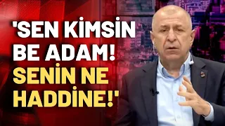 Ümit Özdağ açtı ağzını yumdu gözünü! 'Sen kimsin be adam, senin ne haddine! Ortada Anayasa var!'