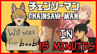 Chainsaw Man in 15 MINUTES