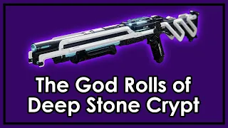 Destiny 2: The God Roll Weapons of Deep Stone Crypt