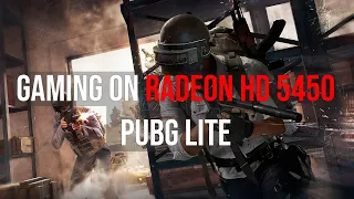 Gaming on Radeon HD 5450 | PUBG Lite