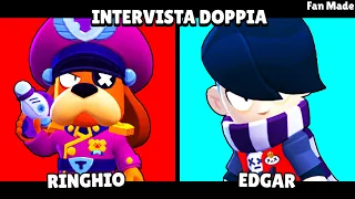 INTERVISTA DOPPIA DEI BRAWLER CON EDGAR E RINGHIO!! Brawl Stars ITA Fan Made