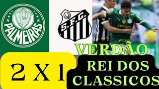 PALMEIRAS 2 X 1 SANTOS - INCRIVEL VITÓRIA -MELHORES MOMENTOS  TERCEIRA RODADA PAULISTÃO#