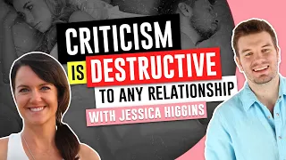 How Criticism Is Destructive To Any Relationship