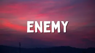 Imagine Dragons X J I D - Enemy (Lyrics)