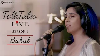 Neha Bhasin | FolkTales Live | Babul | Season 1 | Sameer Uddin | Latest Punjabi songs