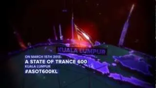 A State of Trance 600 - The Expedition world tour: Kuala Lumpur