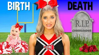 Birth To Death Of A Cheerleader In Real Life CHALLENGE