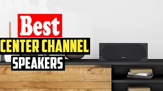 ✅Top 10 Best Center Channel Speakers Reviews in 2024