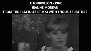 Le tourbillon de la vie - Jeanne Moreau - Live from the film: Jules et Jim - English Subtitles -1962