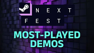 Steam Next Fest: The Most-Played Demos | February 2024 Event