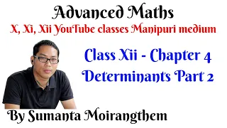 Ex-4.2 ( Theory & Q.8 - i ) || Determinants (in Manipuri) || Class - 12 || Part 2